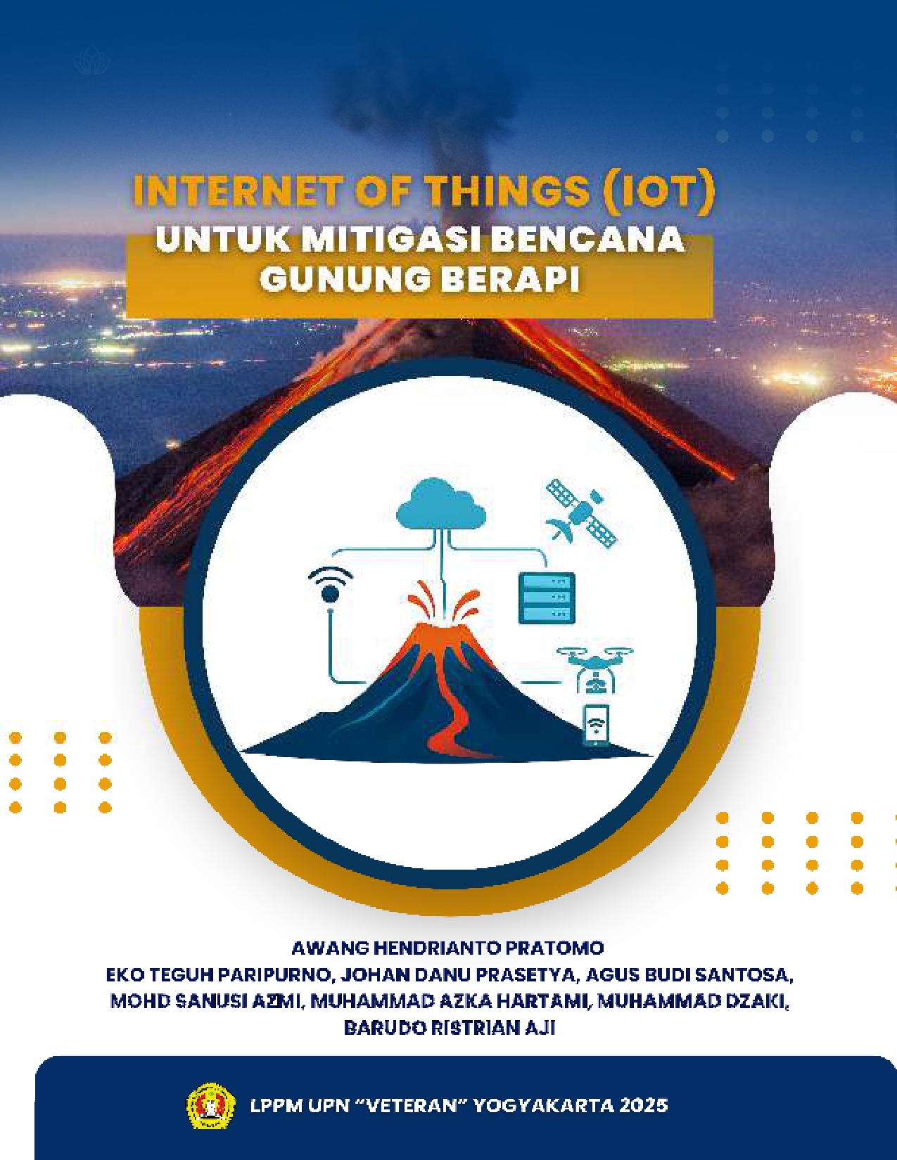 Cover Buku INTERNET OF THINGS (IoT) UNTUK MITIGASI BENCANA GUNUNG BERAPI